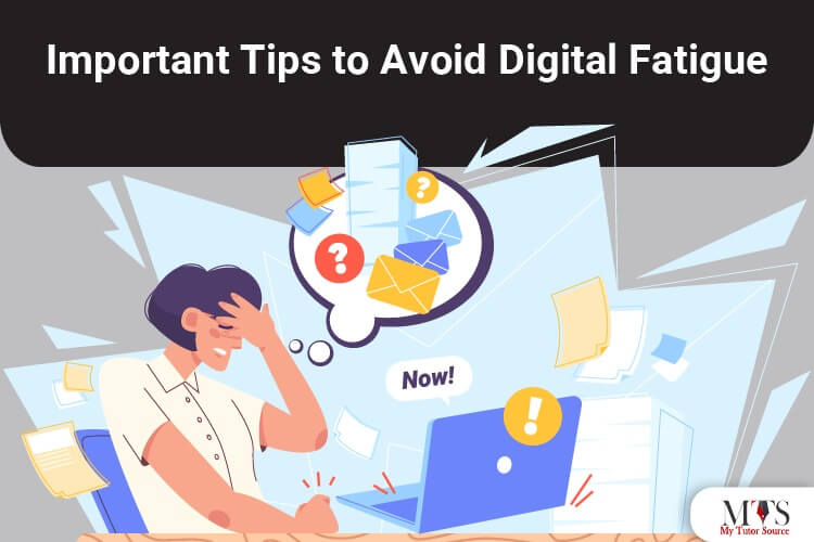 Important tips to avoid digital fatigue